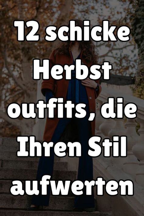 Entdecken Sie 12 schicke Herbstoutfits, die Ihren Stil aufwerten. Diese eleganten Looks kombinieren warme Töne und trendige Designs, perfekt für einen modischen Herbst. #Herbstoutfits #ChicImHerbst #StilAufwerten #Herbstmode #Modetrends #EleganteLooks #OutfitInspiration Casual Chic, Shopping Outfit, Quick Saves