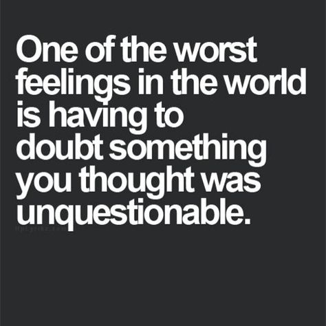 I bet she doesn't know about his new account - the one where he isn't following her...and if she does find out about it he will just say he didn't know she had one, but that isn't what he told me. This is just so sad. The Worst Feelings, Trust Quotes, Bad Feeling, A Quote, The Worst, Beautiful Quotes, Great Quotes, True Quotes, Relationship Quotes