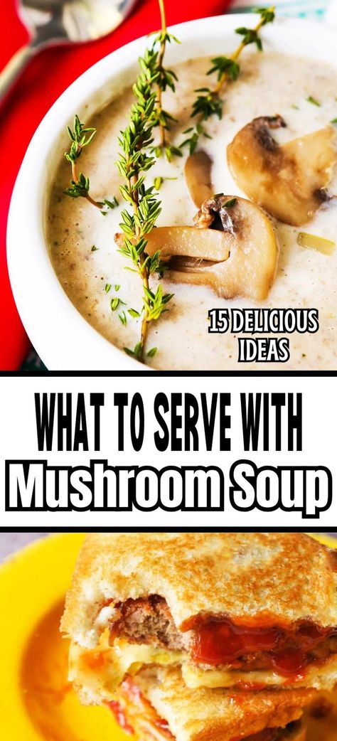 Collage of closeup shot of bowlful of cream of mushroom soup at top and two hamburger grilled cheese sandwich halves stacked atop one another at bottom. Soup Sides, Mushroom Appetizer, Cream Of Mushroom Soup, Cream Of Mushroom, Mushroom Soup, Great Ideas, Main Dish, Main Course, Cream