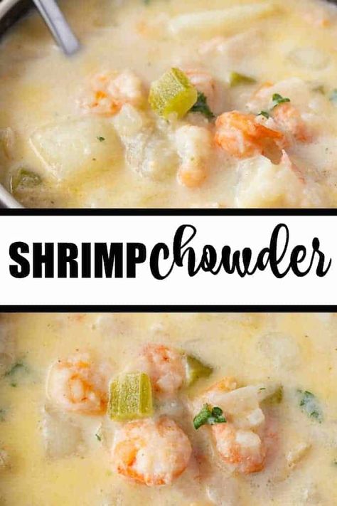 Shrimp Chowder Recipe, Shrimp Potatoes, Shrimp Chowder, Chowder Recipes Seafood, Simply Stacie, Shrimp Soup, Seafood Chowder, Hearty Lunch, Chowder Soup