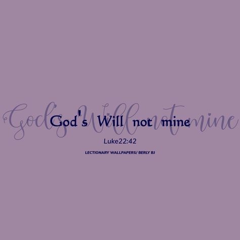 Gods Will Not Mine, Mine Wallpaper, Gods Will, Laser Cut Wood Crafts, Daily Bible, Laser Cut Wood, Scripture Verses, Quotes About God, Not Mine