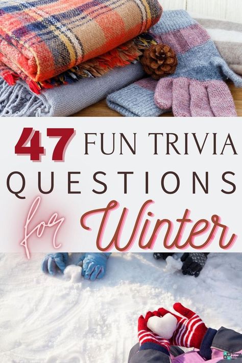 47 Winter Trivia Questions and Answers Winter Trivia Questions And Answers, New Years Trivia With Answers, Winter Party Games For Adults, Trivia Questions And Answers For Adults, Winter Activities For Adults, Games For Family Christmas, Party Games For Groups, Spring Trivia, Winter Trivia