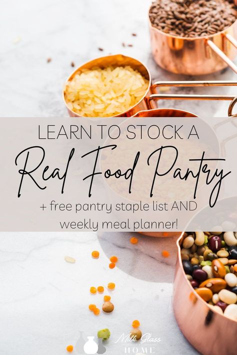 Find out what to have on hand at all times to cook real, nourishing meals every day! Plus, get a free printable pantry staples list & meal planning to help you get organized! #pantryorganization #sustainable #ecofriendly #gogreen #greenliving #lowwaste #zerowaste Whole Food Staples, Whole Food Pantry Staples, Whole 30 Pantry Staples, Clean Eating Pantry Staples, Staples To Have In Your Pantry, Homestead Meal Planning, Healthy Food Staples, Kitchen Staples List, Non Processed Food List