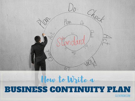 How to Write a Business Continuity Plan. #cleverism #business #ideas #career #plan #blog #Leadership #insights #startup #entrepreneur Business Continuity Plan, Career Plan, Job Interview Advice, Cover Letter Tips, Business Continuity Planning, Action Plan Template, Business Process Management, Business Continuity, Emergency Management