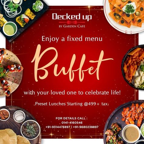 Experience our delicious food and beverage offering with our special fixed menu Buffet to celebrate with your dear ones. Preset Buffet Menu starting @499/- + tax For more info please call us at - +91-9314473897 . . #deckedup #perfectforfamily #buffetmenu #jaipurparty #gardencafe #deckedupbygardencafe #smallgatherings #familydinner #indoordining #partydestination #jaipur #jaipurdiaries #celebrations #buffet Buffet Poster Design, Restaurant Creatives, Tiffin Service, Restaurant Advertising, Hotel Buffet, Food Wastage, Food Discount, International Flight, Lunch Buffet