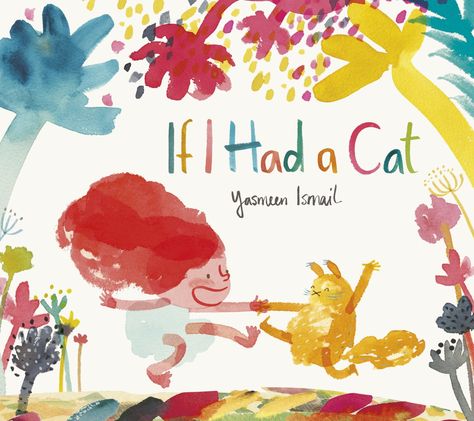 Love it already & we've only just seen the cover! New book by @Yasmine Naveda Ismail 'If I Had a Cat' Children's Book Cover, Childrens Book Cover, Story Books Illustrations, 동화 삽화, Illustration Children, Book Cover Illustration, Illustration Book, Picture Books Illustration, Childrens Books Illustrations