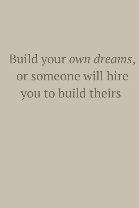 Working For Someone Elses Dream, Build Your Own Dreams Or Someone Else, Dreams Dont Work Unless You Do, A Guide To Deduction, Being There For Someone Quotes, Build Yourself, Gym Design, Back On Track, 2024 Vision