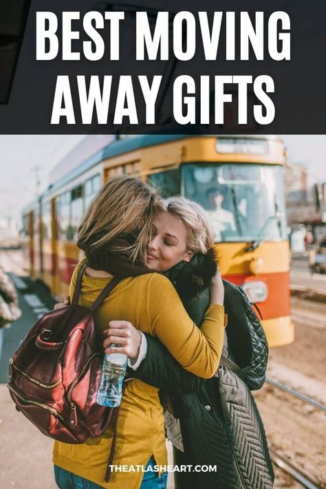 Two women embrace at a train station in front of a yellow train, with the text overlay, "Best Moving Away Gifts." Gifts To Give Your Best Friend When They Move, Gift For Friends Who Are Moving, Farewell Gift Ideas For Sister, Ideas For Goodbye Gifts, Friend Goodbye Gifts, Friend Farewell Gift, Friends Farewell Ideas, Foreign Exchange Student Gifts Goodbye, Gifts For Goodbyes