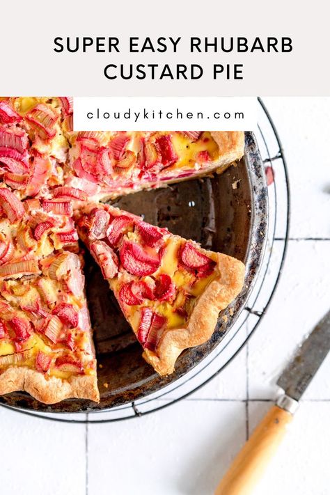 Rhubarb Clafoutis, Rhubarb Custard Pie, Spring Sweets, Rhubarb Dessert, Rhubarb Custard Pies, Cloudy Kitchen, Fresh Rhubarb, Baked Pie, Rhubarb Custard