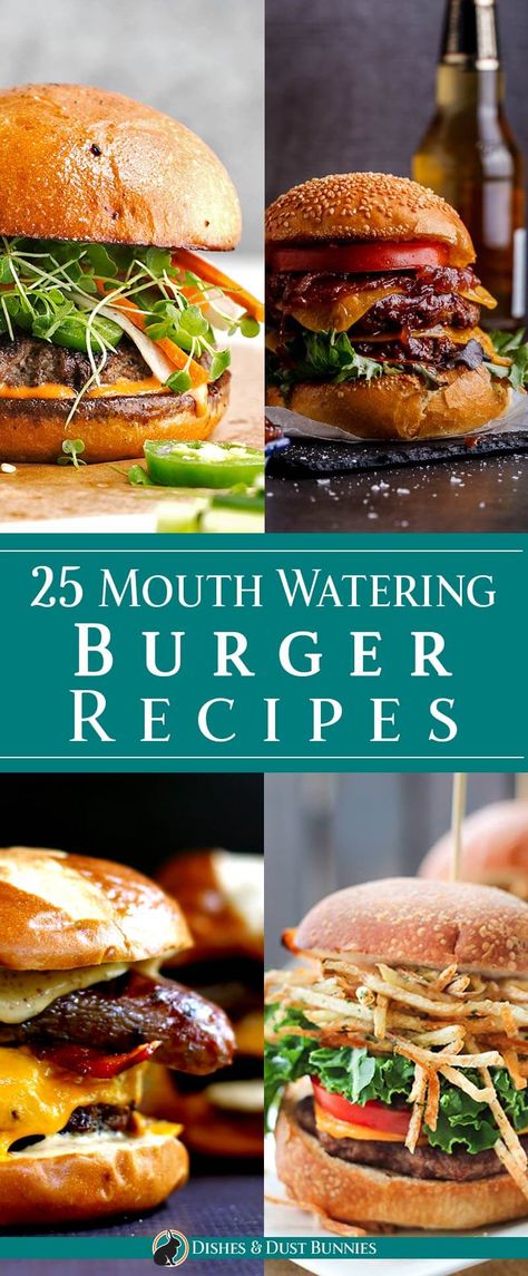 25 Mouth Watering Burger Recipes - Dishes & Dust Bunnies Burger Special Ideas, The Best Burger, Dust Bunnies, Burger Toppings, Homemade Burgers, Gourmet Burgers, Pub Food, Hams, Good Burger