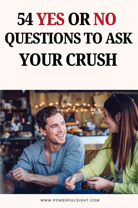 54 Yes or No Questions To Ask Your Crush What To Ask Your Crush, Questions To Ask Your Crush, Online Dating Websites, Dating Tips For Men, Yes Or No Questions, Successful Relationships, Yes Or No, Dating Apps, Dating Websites