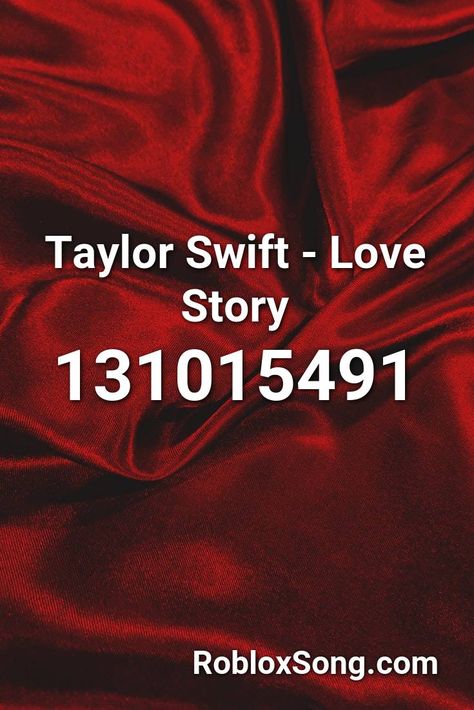 Taylor Swift - Love Story Roblox ID - Roblox Music Codes Roblox Id Codes For Pictures, Roblox Id Codes, Id Music, Roblox Music Codes, Payday 2, Roblox Id, Roblox Image Ids, Taylor Songs, Taylor Swift Music