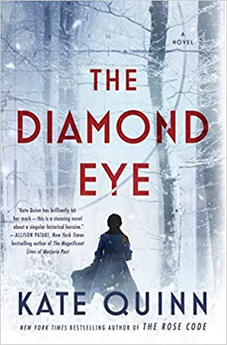 The Diamond Eye by Kate Quin The Rose Code, Library Job, History Student, Deadly Females, Best Historical Fiction Books, Best Historical Fiction, Based On A True Story, Jennette Mccurdy, Historical Fiction Books