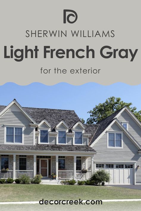 How to Use SW 0055 Light French Gray for an Exterior? Sw 0055 Light French Gray, Best Gray Exterior Paint Colors, Light Gray Exterior House Colors, Light French Gray, Modern Exteriors, Grey Exterior House Colors, Exterior Gray Paint, Gray House Exterior, Gray Exterior