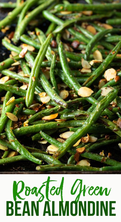 Greenbean And Almonds, Green Beans Almondine Recipe, Green Bean Recipes Oven, Parmasean Green Beans Oven, Roasted Green Beans With Almonds, Green Bean Almondine Easy, French Green Bean Recipes, Oven Green Beans, Perfect Baked Chicken