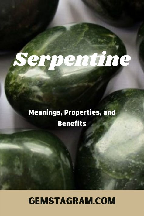 Serpentine Stone Meaning, Serpentine Crystal Meaning, Serpentine Crystal, Serpentine Stone, Strong Energy, Crystals Stones, Crystal Healing Stones, Crystal Meanings, Crystal Stones