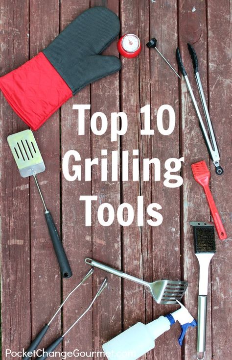 Top 10 Grilling Tools :: from PocketChangeGourmet.com Grilling Gadgets, Budget Friendly Meals, Grilling Essentials, Gourmet Grilling, Grill Time, Cook Smarts, Grilling Tips, Campfire Food, Grilling Season