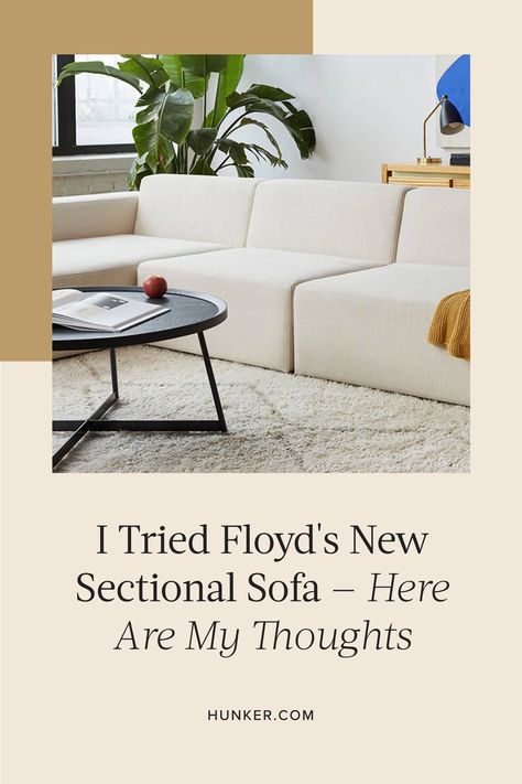 Whether we come into a living room that's smaller, or larger, we know we need a couch that can adjust to new living quarters — The Sectional is fully modular, meaning it can be broken down, reconfigured, and updated. #hunkerhome #floyd #floydcouch #floydsofareview #floydreview Modular Table, Couch Design, Sofa Review, Modern Sectional, A Living Room, Small Living Room, Small Living, Modular Sofa, Getting Cozy