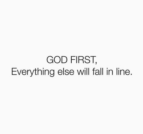 GOD FIRST.. Everything else will fall in line ❤ God First Vision Board, God First Aesthetic, God First Quotes, Long Widget, Keep God First, Fall In Line, Jesus Girl, Vision Board Pics, Dream Vision Board