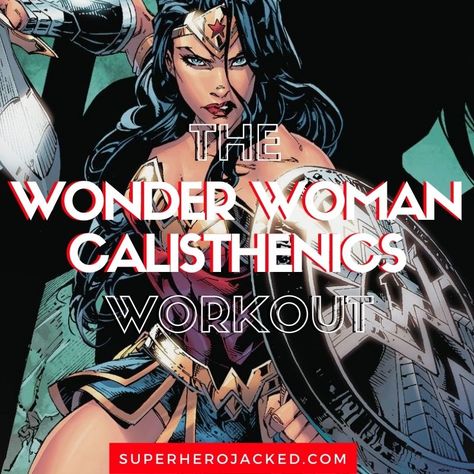 Wonder Woman Workout Routine, Superhero Jacked Workout, Calisthenics Women Workouts, Woman Calisthenics, Woman Workout Routine, Calestenics Workout Plan Beginners, Fantasy Workout, Calisthenics Women, Original Wonder Woman