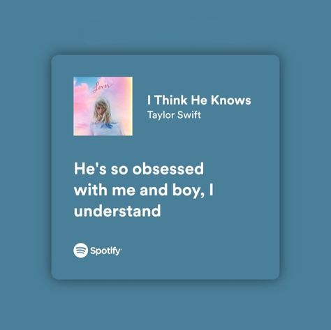 Lover Album Lyrics Taylor Swift, I Think He Knows Lyrics, Lover Taylor Swift Lyrics, Lover Album Lyrics, Blondie Albums, I Think He Knows, Dedication Quotes, Taylor Swift Song, Taylor Songs