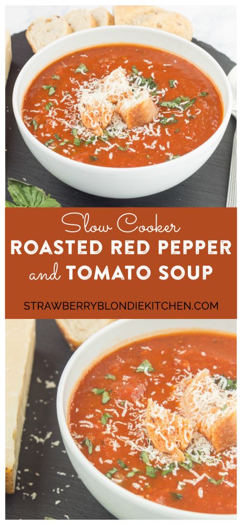 Garden vegetables are roasted to perfection and then placed in the slow cooker to simmer until tender making this Slow Cooker Roasted Red Pepper and Tomato Soup delicious and comforting. Top with freshly grated parmesan cheese and basil and serve a chunk of hearty bread on the side for the perfect weeknight dinner. | Strawberry Blondie Kitchen Soup Parmesan, Red Pepper And Tomato Soup, Hearty Bread, Pepper And Tomato Soup, Strawberry Blondie, Stews Recipes, Recipe Appetizers, Soup Homemade, Healthy Soups