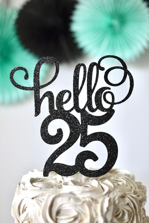 Excited to share this item from my #etsy shop: Glitter hello 25, twenty five topper, 25th birthday, 25 birthday pick, glitter 25, Gold 25, 25 cake topper, 25 Anniversary, 25 Centerpiece Hello 25 Birthday Quotes, Happy Birthday 25 Years Girl, 25 Th Birthday Cake, Hello 25 Birthday, Happy 25th Birthday Quotes, Birthday 25 Years, 25th Birthday Quotes, Cake Travel, Cart Visit