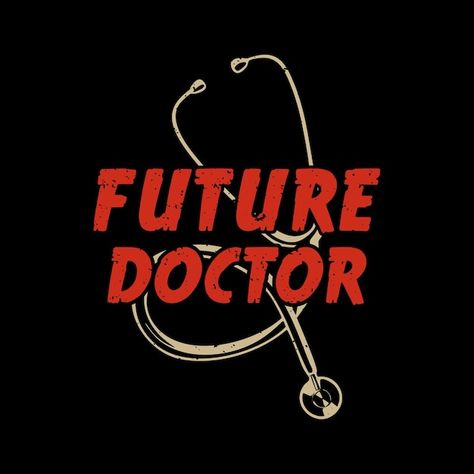 T shirt design future doctor with stetho... | Premium Vector #Freepik #vector #t-shirt-print #typography-poster #text-quote #success-quotes Doctor With Stethoscope, Doctor Quotes Medical, Doctor Quotes, Future Doctor, Cute Couple Cartoon, Couple Cartoon, Background Vintage, Health Info, Vintage Illustration