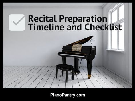 Recital Preparation Timeline and Checklist | Piano Pantry Piano Recital Gifts, Recital Dress, Kids Piano, Piano Recital, Mental Energy, Piano Teacher, Music Concert, Theme Ideas, Piano Music