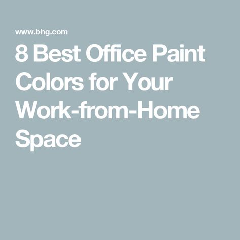 8 Best Office Paint Colors for Your Work-from-Home Space Paint Color For Library, North Facing Office Paint Colors, Therapy Office Paint Colors, Paint Color For Home Office, Paint Color For Office, Best Office Paint Color, Small Office Color Ideas Paint, Paint Colors For Office, Craft Room Paint Colors