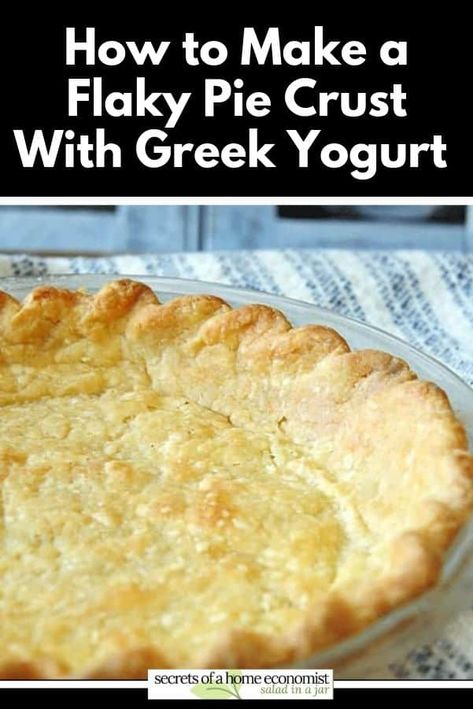 Flaky Yogurt Pie Crust Recipe: Worthy of Your Favorite Pie Filling Greek Yogurt Pie Crust, Yogurt Pie Crust, Healthier Pie Crust, Heart Healthy Pie Crust, Ww Pie Crust, Weight Watchers Pie Crust, Protein Pie Crust, Low Fat Pie Crust, Low Fat Pie Crust Recipe