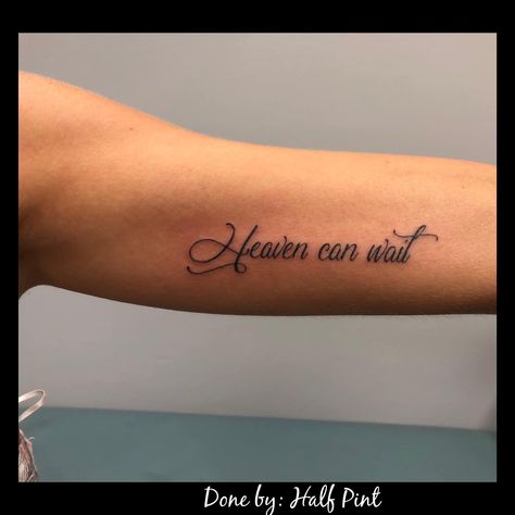 Wait Tattoo, Heaven Can Wait, Font Lettering, Lettering Fonts, Infinity Tattoo, Tatting, Tattoo Quotes, Account Suspended, Tattoos