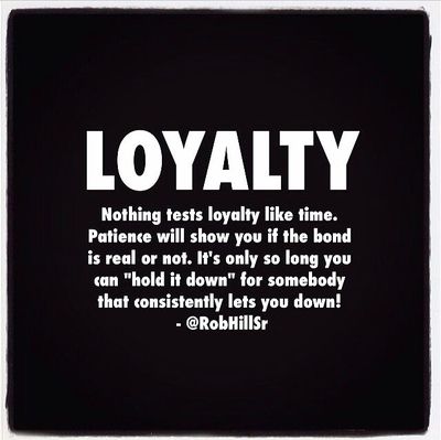 Loyalty Definition, Quotes About Loyalty, Rob Hill Sr, Rob Hill, Man Quotes, Loyalty Quotes, Truth Serum, Job Quotes, Trust And Loyalty