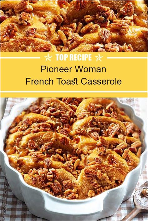 Pioneer Women French Toast Bake, Ree Drummond French Toast Casserole, French Toast Casserole Ree Drummond, Pioneer Woman French Toast Casserole, Pioneer Woman French Toast, Joanna Gaines French Toast Casserole, Best Breakfast Casserole Pioneer Woman, Carrot Cake French Toast Pioneer Woman, Pioneer Woman Christmas Dinner