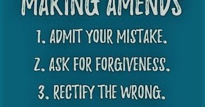 Making Amends, Al Anon, Say Im Sorry, Asking For Forgiveness, 12 Steps, Peace And Harmony, Thing 1 Thing 2, Self Esteem, Letting Go