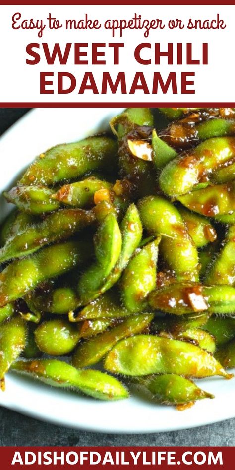 Sweet Chili Edamame...an easy-to-make healthy appetizer or snack…deliciously addicting! Can be made with fresh or frozen edamame. #edamame #appetizer #snack Chili Edamame Recipe, Edamame Recipes Spicy, Edamame Recipe, Frozen Edamame, Sweet Chili Dipping Sauce, Edamame Recipes, Healthy Appetizer, Edamame Beans, Sweet Chili Sauce