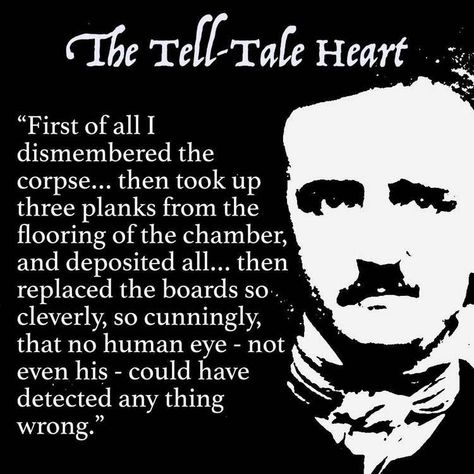 Tall Tale Heart Edgar Allen Poe, The Tell Tale Heart Quotes, A Tell Tale Heart, Tell Tale Heart Quotes, Tell Tale Heart, The Tell Tale Heart, Poe Quotes, The Narrator, Book Obsession