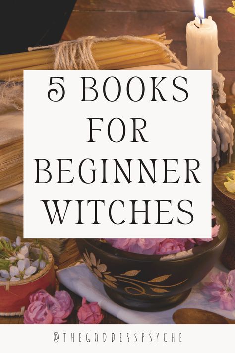 5 Books for Beginner Witches - The Goddess Psyche Books For Beginner, Witch Meaning, Beginner Witches, Books For Beginners, Pagan Gods, Elemental Powers, Witchcraft Books, Spiritual Coach, Witchcraft For Beginners