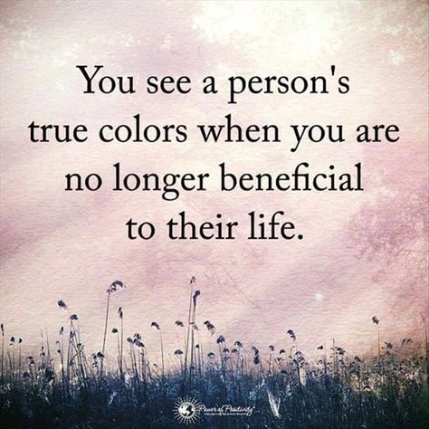 #yousee #apersonstruecolors #when #youare #nolonger #beneficial #totheirlife Loyalty Quotes, No Excuses, A Quote, True Words, Meaningful Quotes, The Words, Great Quotes, Wisdom Quotes, True Colors