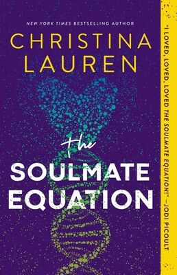 The Soulmate Equation, Soulmate Equation, Christina Lauren Books, The Rosie Project, Best Summer Reads, Best Beach Reads, Christina Lauren, Good Romance Books, Summer Reading Lists