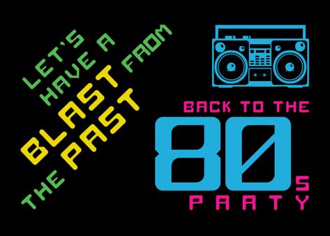 Blast From The Past Party Theme, Blast To The Past, Cousin Camp, Invitation Party, 80s Party, Free Ecards, Blast From The Past, Card Invitation, Vector Illustrations