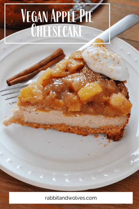 Vegan Apple Pie Cheesecake  - Rabbit and Wolves Vegan Fall Desserts, Dessert Recipes For Fall, Cinnamon Graham Cracker Crust, Vegan Fall Dessert, Best Apple Desserts, Spice Cheesecake, Rabbit And Wolves, Apple Pie Cheesecake, Vegan Apple Pie