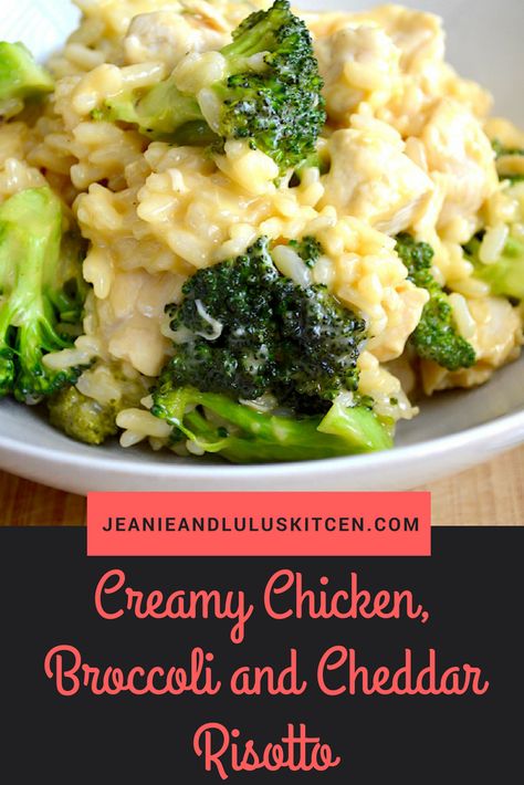 Chicken, Broccoli and Cheddar Risotto – Jeanie and Lulu's Kitchen Chicken Broccoli Risotto, Cheddar Risotto, Risotto Chicken, Broccoli Risotto, Recipe Risotto, Soup Fall, Risotto Recipes Easy, Broccoli And Cheddar, Diner Ideas