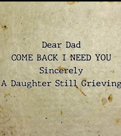 Parent Loss Dad, Losing Father Quotes, Dad Issue Quotes, Missing Dad At Christmas, Thanksgiving Without Dad, Missing My Dad In Heaven Daughters, Bad Father Quotes Daughters, Dear Dad Who Left, Losing A Parent Quote Father Dads