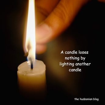 “A candle loses nothing by lighting another candle” #words #wordsofwisdom #wordstoliveby #quotes #quoteoftheday #quotestoliveby #candle #loses #lighting #lightanothercandle #thehudsonianblog #helpothers #help A Candle Loses Nothing By Lighting, Appreciation Quotes, Quote Of The Day, Quotes To Live By, Words Of Wisdom, Candles, Lighting, Quotes, Quick Saves