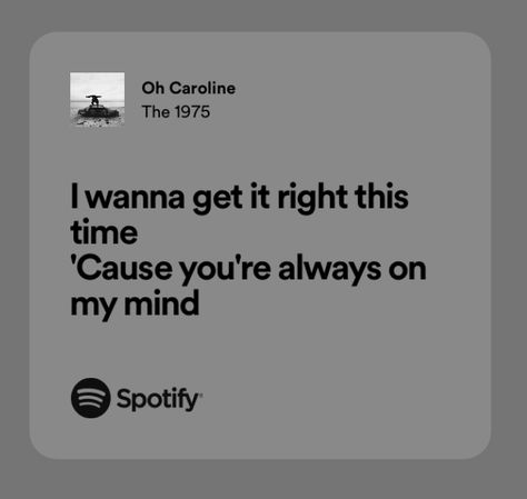 Oh Caroline The 1975, Songs Captions, Mood Lyrics, The 1975 Me, Song Captions, Inner Monologue, Always On My Mind, Cry Out, The 1975