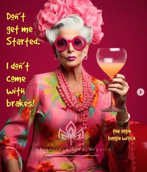 Women Day Quotes, Older Women Quotes, Good Morning Quotes Funny, Southern Humor, Wild Women Sisterhood, Funny Day Quotes, Aging Quotes, Sassy Women, Women Day