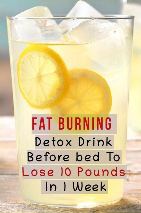 F4t Burning Detox Drink Before Bed To Lose 10 Pounds In 1 Week Fat Burning Drinks Before Bed, Week Detox, Detox Water Fat Burning, Drink Before Bed, Detox Drink Before Bed, Drinks Before Bed, Natural Detox Drinks, Detox Water Recipes, Belly Fat Drinks