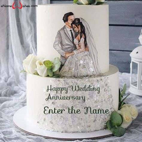 Romantic Wedding Anniversary Cake with Name - Best Wishes Birthday Wishes With Name Cakes With Names, Name On Cake, Write Name On Cake, Anniversary Cake With Name, 25 Anniversary Cake, Birthday Cake Write Name, Wedding Anniversary Greetings, Birthday Cake Writing, Birthday Wishes With Name