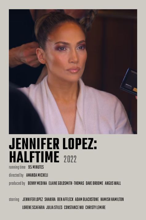 Jennifer Lopez: Halftime Movie Poster Jennifer Lopez Movies, Constance Wu, Julia Stiles, Ben Affleck, Fav Celebs, Shakira, Visual Design, Jennifer Lopez, Movie Poster